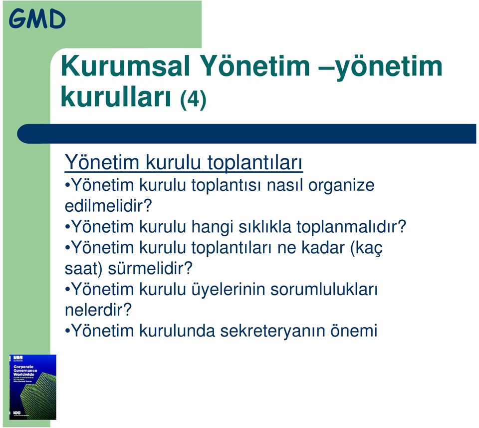 Yönetim kurulu hangi sıklıkla toplanmalıdır?