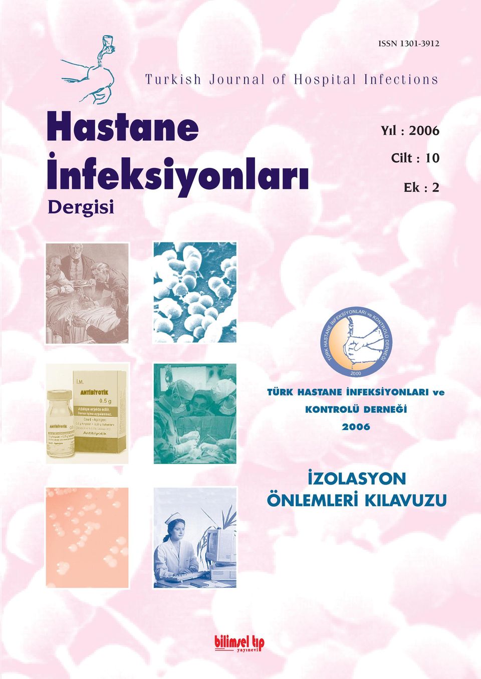 HASTANE ÝNFEKSÝYONLARI ve KONTROLÜ DERNEÐÝ 2000 TÜRK HASTANE