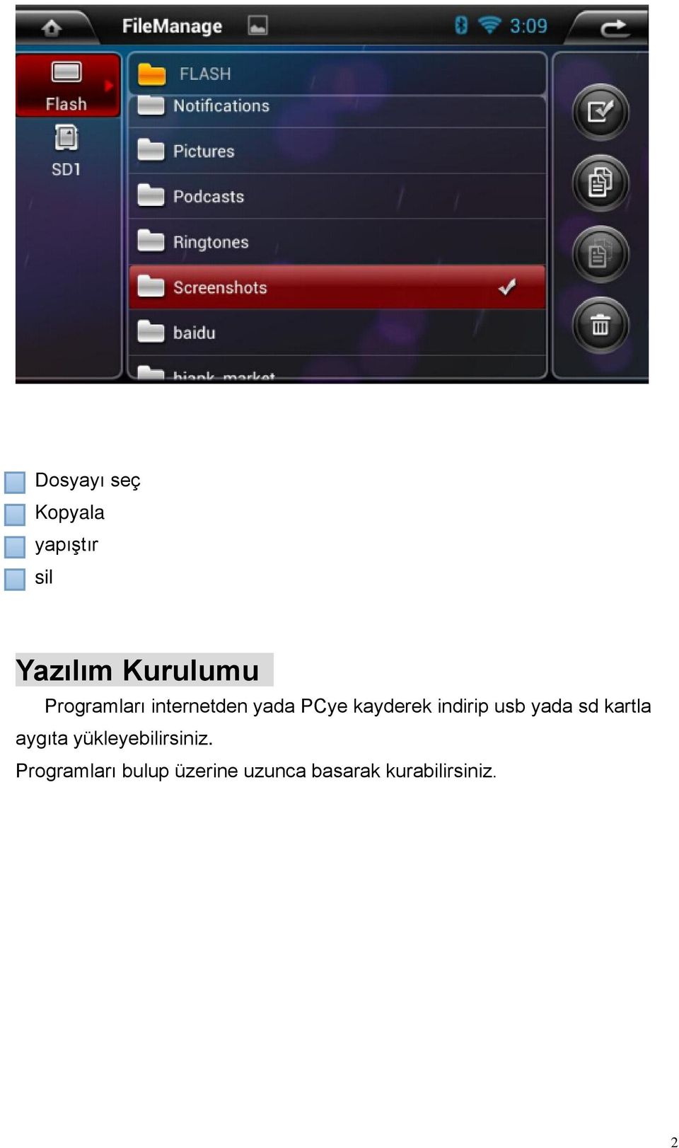 usb yada sd kartla aygıta yükleyebilirsiniz.