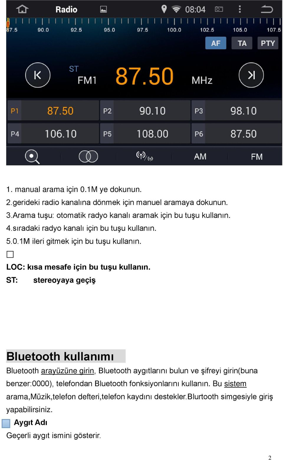 LOC: kısa mesafe için bu tuşu kullanın.