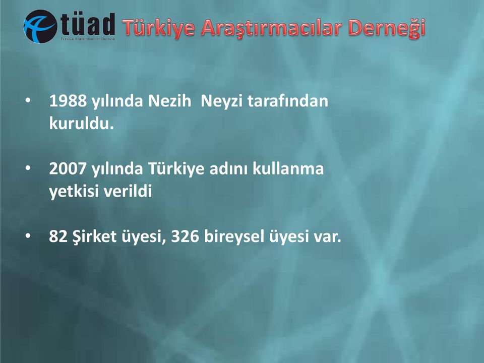 2007 yılında Türkiye adını