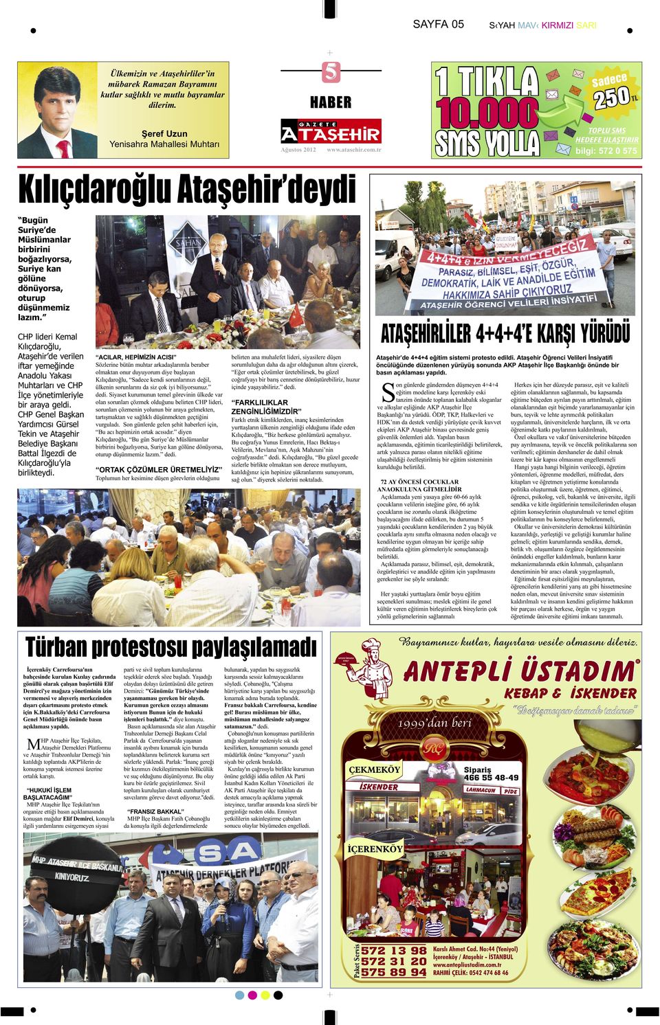 CHP lideri Kemal Kılıçdaroğlu, Ataşehir de verilen iftar yemeğinde Anadolu Yakası Muhtarları ve CHP İlçe yönetimleriyle bir araya geldi.