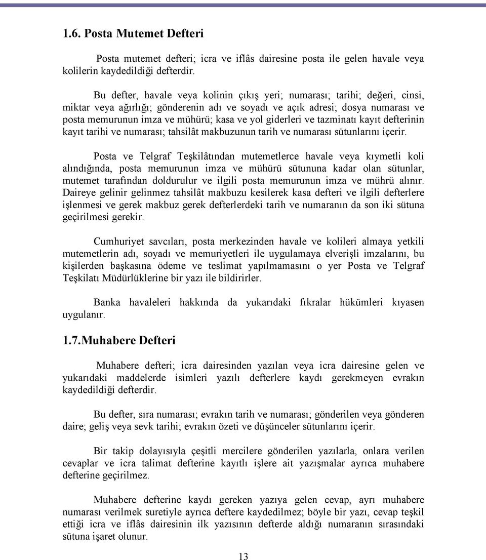 yol giderleri ve tazminatı kayıt defterinin kayıt tarihi ve numarası; tahsilât makbuzunun tarih ve numarası sütunlarını içerir.