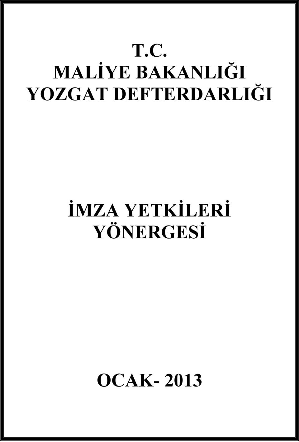 DEFTERDARLIĞI İMZA