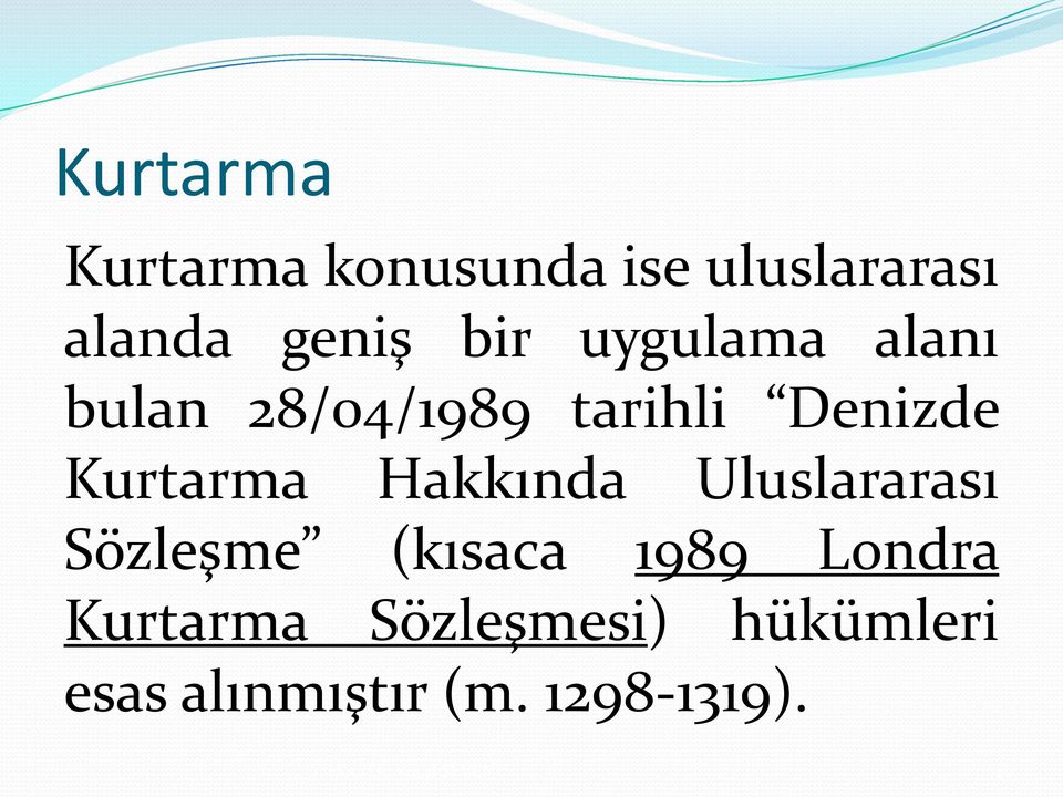 Hakkında Uluslararası Sözleşme (kısaca 1989 Londra Kurtarma