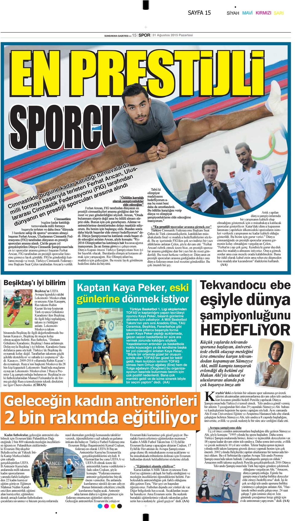 A Milli Basketbol Takımı'nın yanı sıra Anadolu Efes, TAU Ceramica, Beşiktaş, Fenerbahçe gibi takımlarda yıllarca başarıyla forma giyen Kaya Peker yaptığı açıklamada, geçen sezon basketbola bir süre