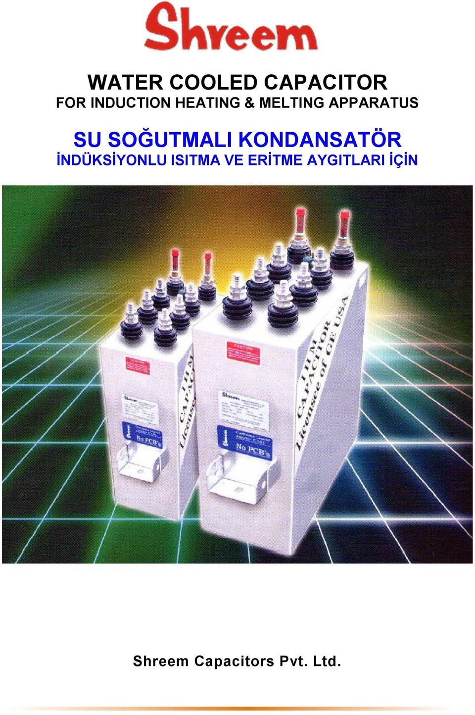 KONDANSATÖR İNDÜKSİYONLU ISITMA VE