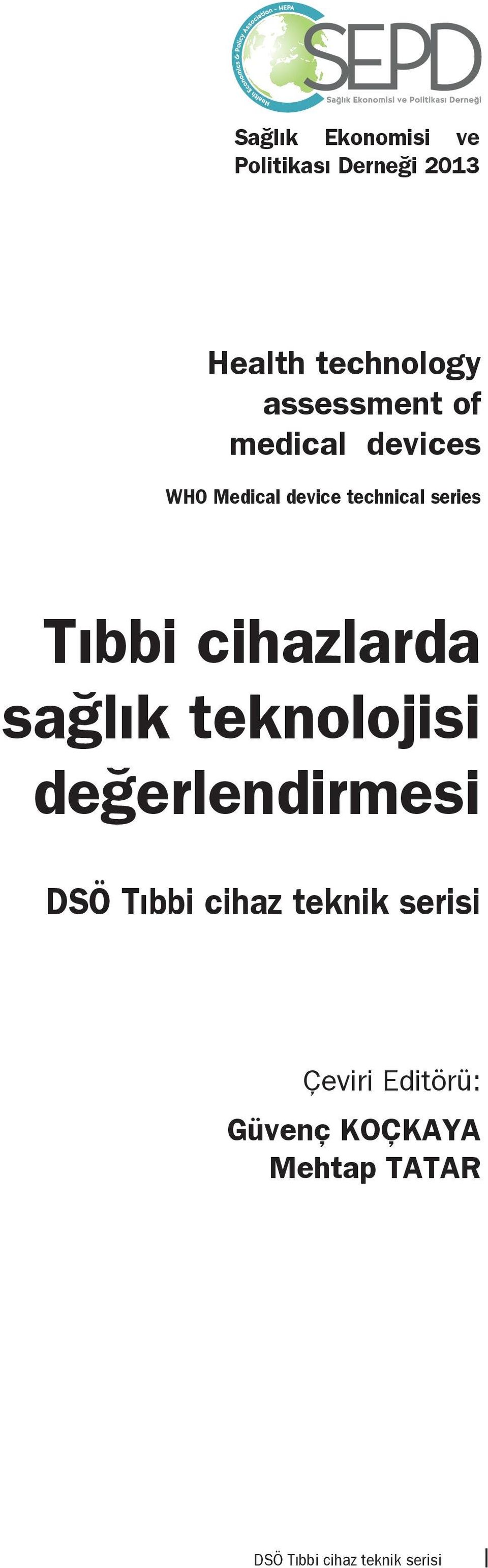 cihazlarda sağlık teknolojisi değerlendirmesi DSÖ Tıbbi cihaz teknik