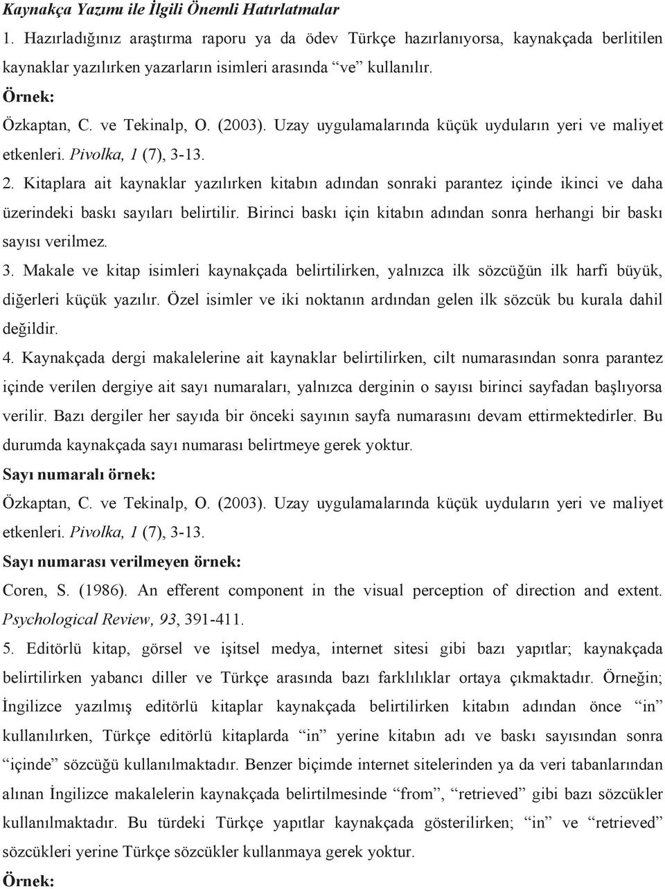 Uzay uygulamalarında küçük uyduların yeri ve maliyet etkenleri. Pivolka, 1 (7), 3-13. 2.