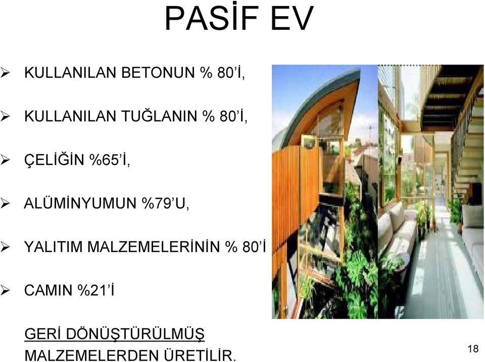 %79 U, YALITIM MALZEMELERİNİN % 80 İ CAMIN