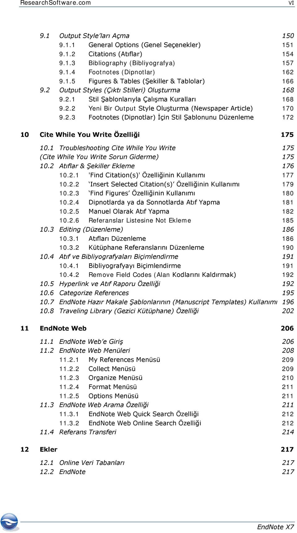 2.3 Footnotes (Dipnotlar) İçin Stil Şablonunu Düzenleme 172 10 Cite While You Write Özelliği 175 10.1 Troubleshooting Cite While You Write 175 (Cite While You Write Sorun Giderme) 175 10.