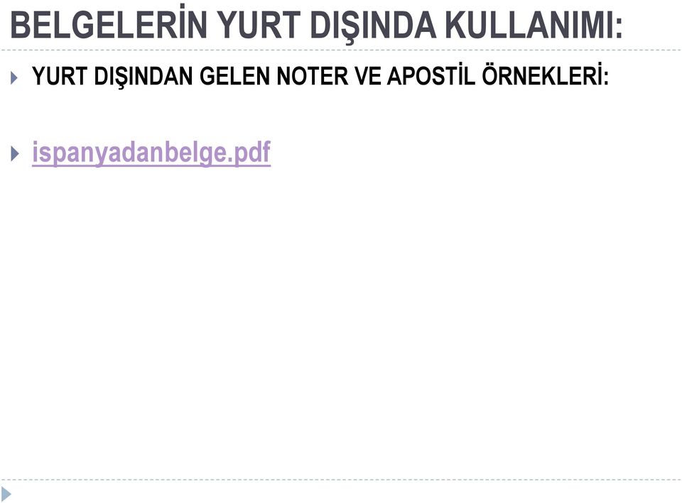 GELEN NOTER VE APOSTİL