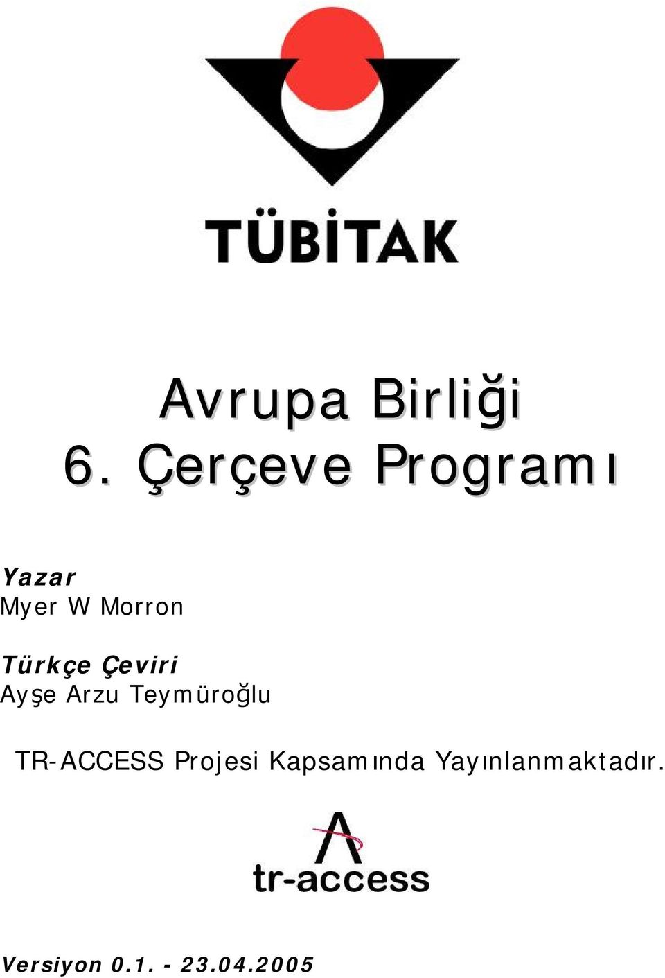 Türkçe Çeviri Ayşe Arzu Teymüroğlu