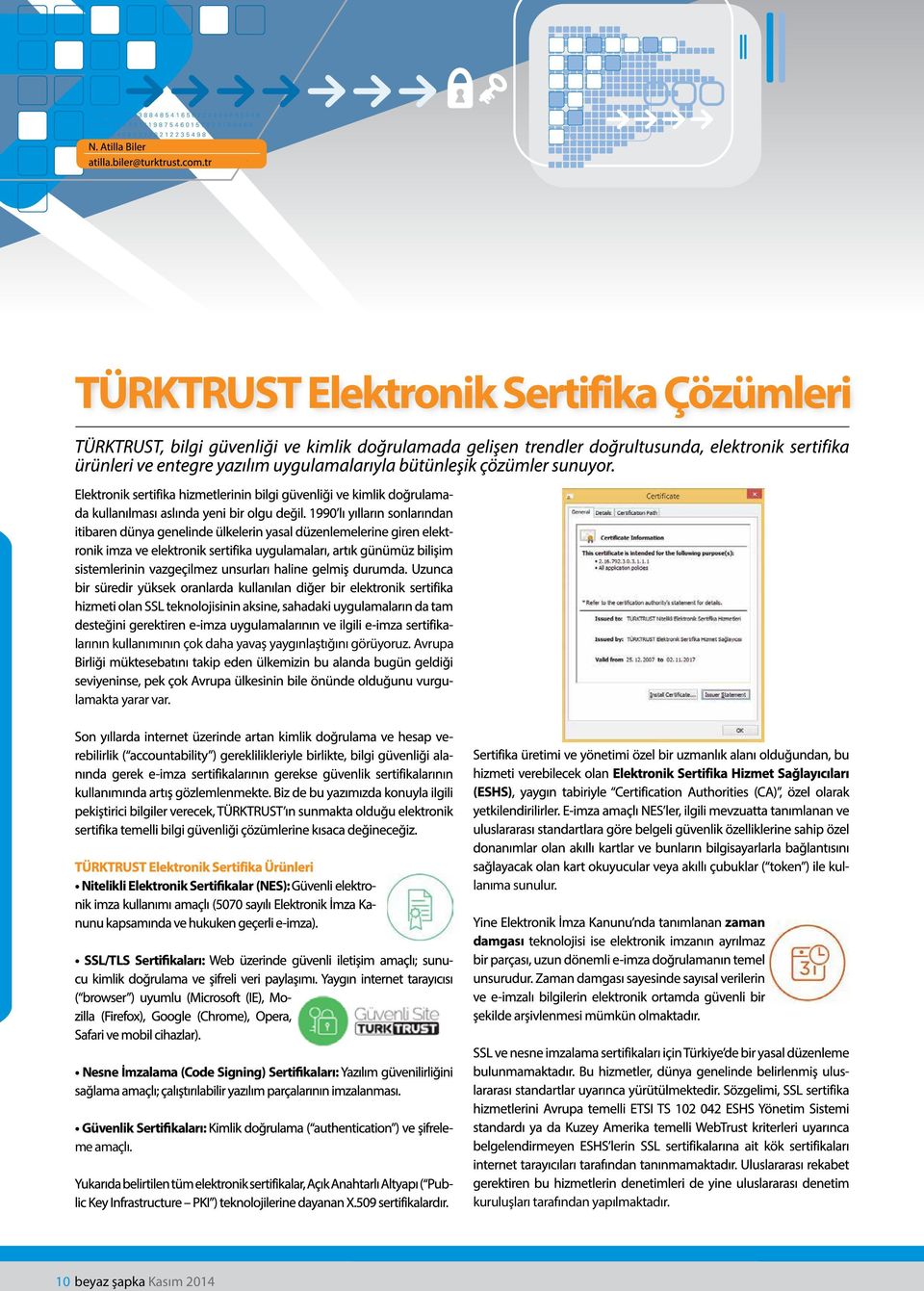 (ESHS) Nitelikli Elektronik Ser kalar (NES): SSL/TLS Ser kaları: lanıma sunulur.