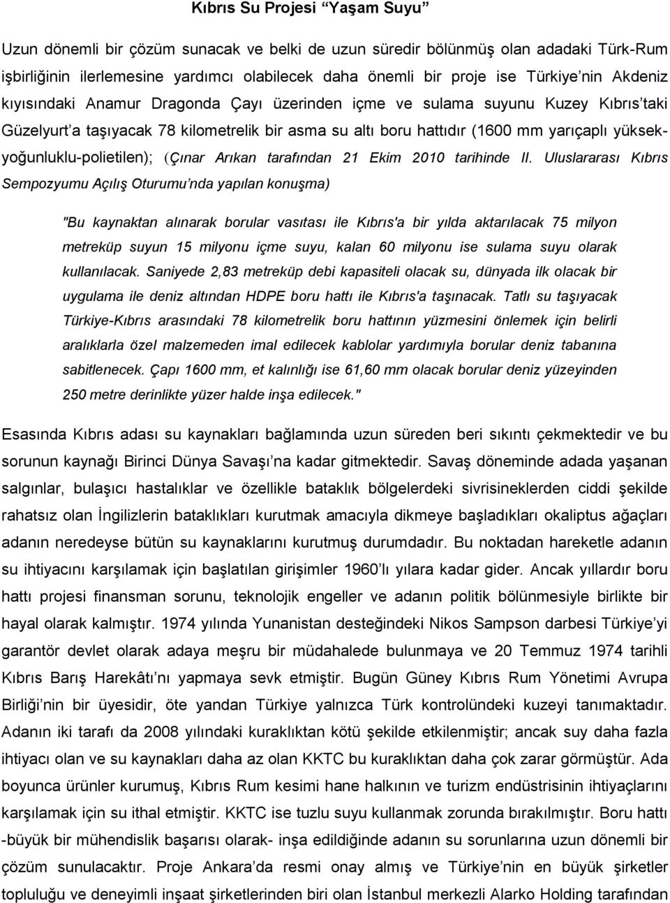 yüksekyoğunluklu-polietilen); (Çınar Arıkan tarafından 21 Ekim 2010 tarihinde II.