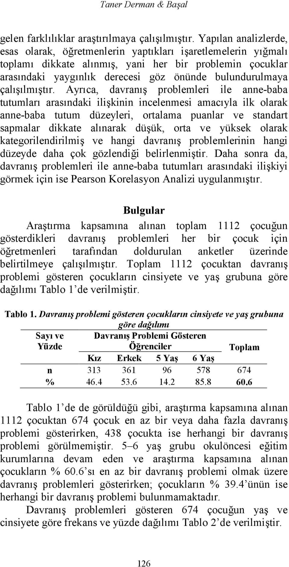 çalışılmıştır.