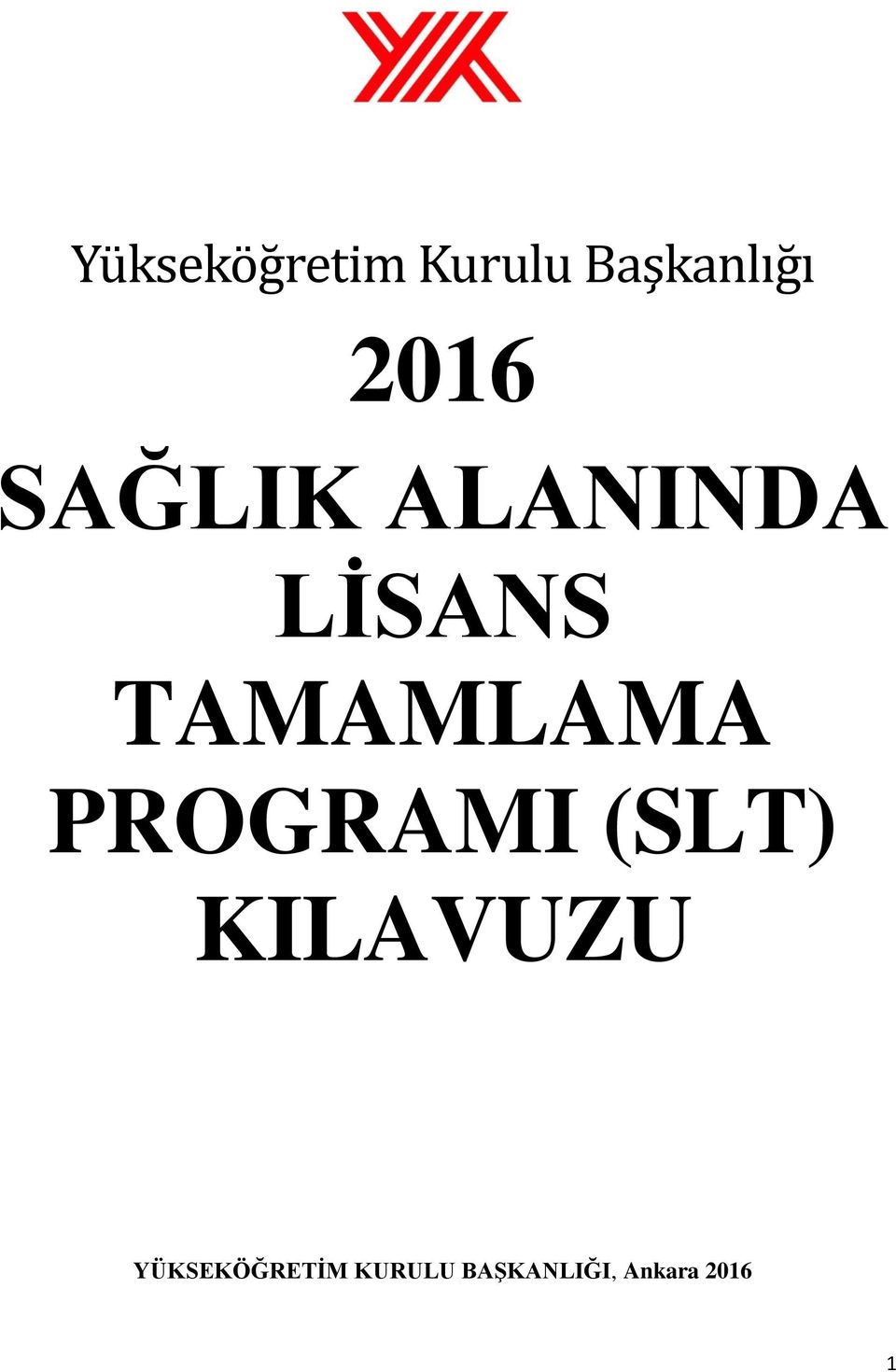 TAMAMLAMA PROGRAMI (SLT) KILAVUZU