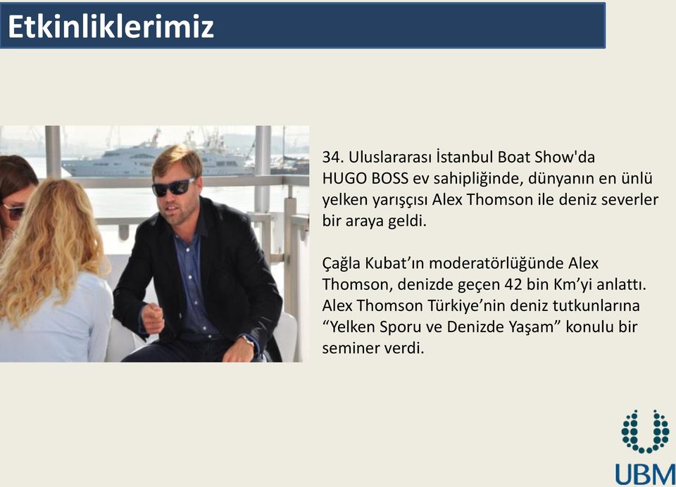 yarışçısı Alex Thomson ile deniz severler bir araya geldi.