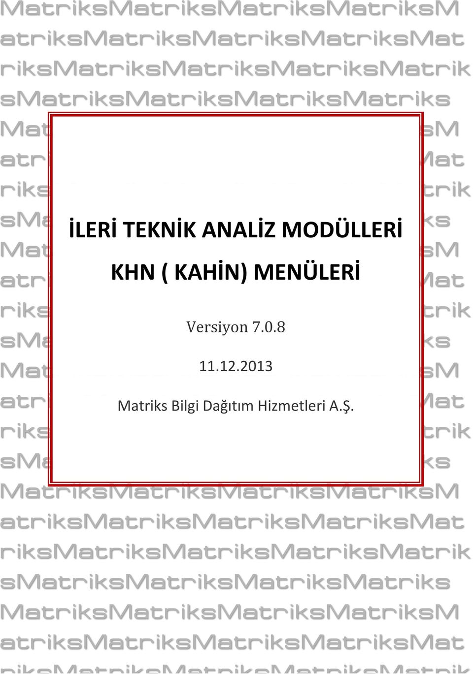 MENÜLERİ Versiyon 7.0.8 11.