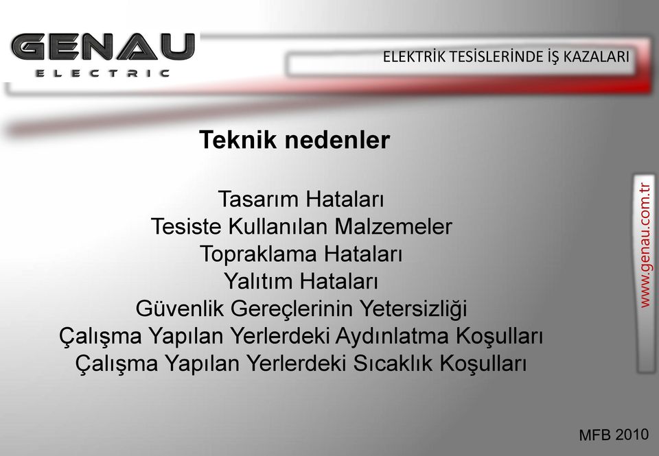 Yalıtım Hataları Güvenlik Gereçlerinin Yetersizliği Çalışma