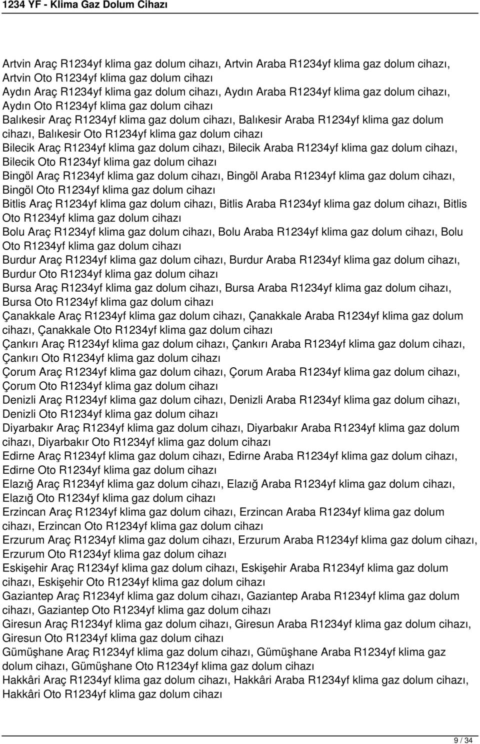 Bilecik Araç R1234yf klima gaz dolum cihazı, Bilecik Araba R1234yf klima gaz dolum cihazı, Bilecik Oto R1234yf klima gaz dolum cihazı Bingöl Araç R1234yf klima gaz dolum cihazı, Bingöl Araba R1234yf