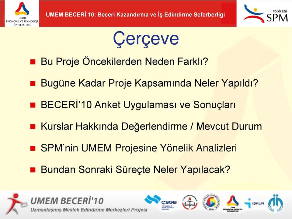 BECERİ 10 Anket Uygulaması ve Sonuçları Kurslar Hakkında