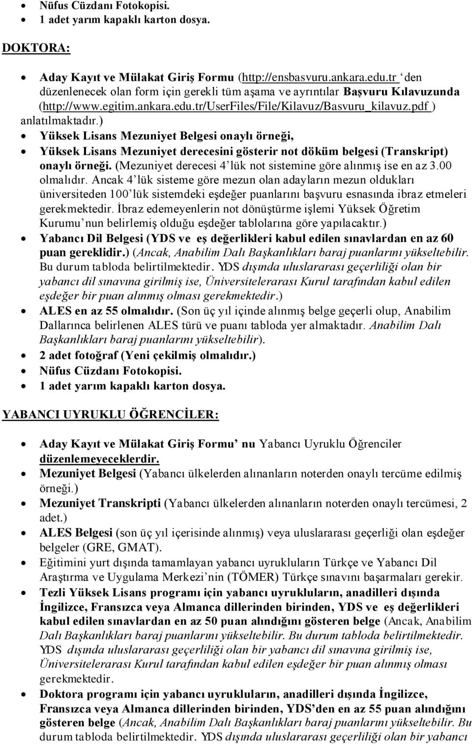 ) Yüksek Lisans Mezuniyet Belgesi onaylı örneği, Yüksek Lisans Mezuniyet derecesini gösterir not döküm belgesi (Transkript) onaylı örneği.