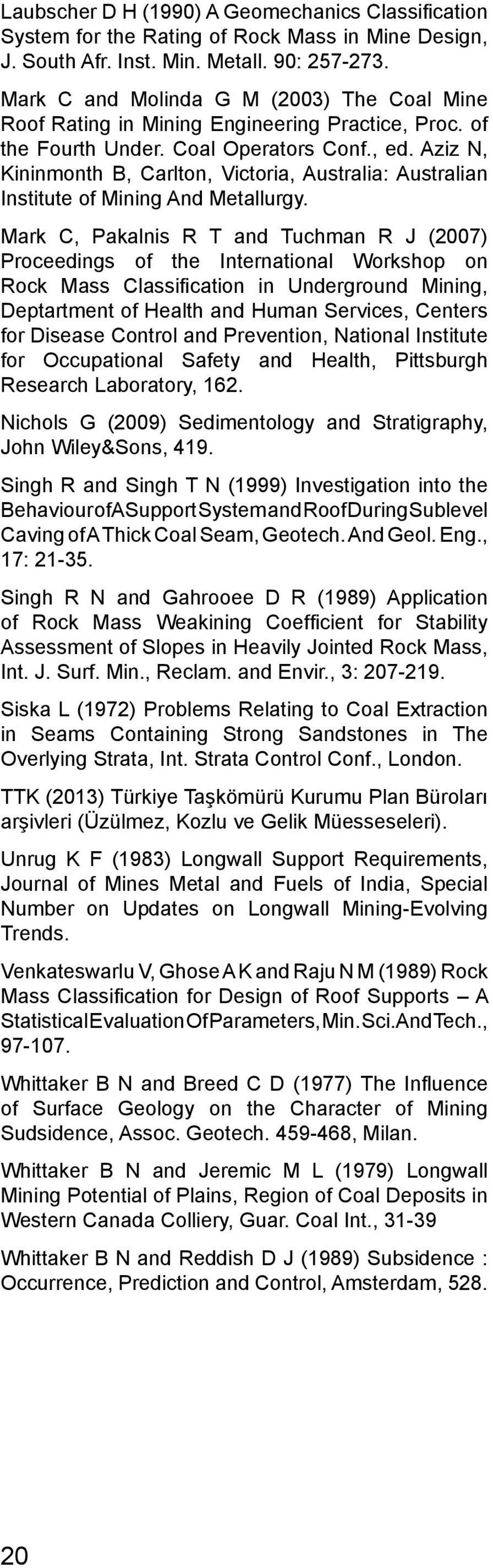 Aziz N, Kininmonth B, Carlton, Victoria, Australia: Australian Institute of Mining And Metallurgy.