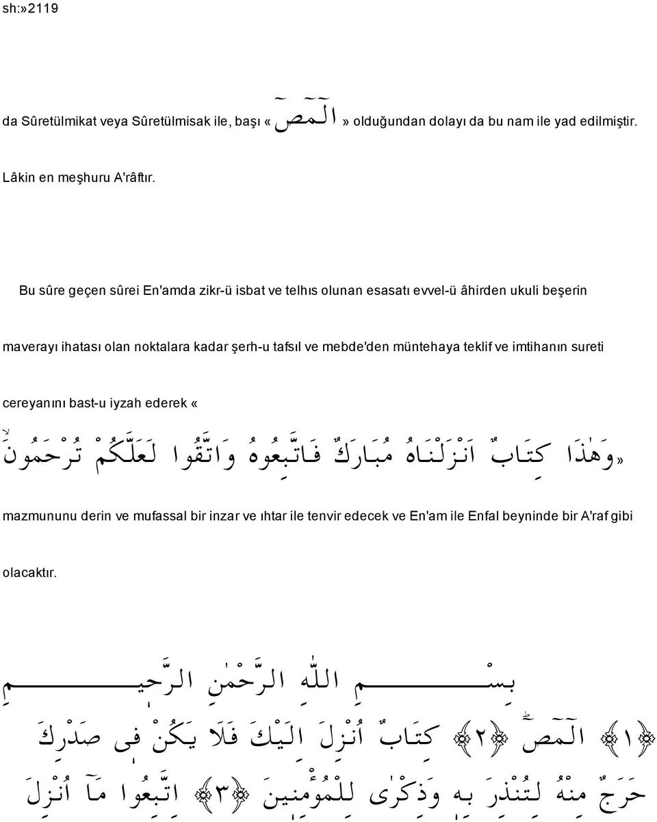 imtihanın sureti cereyanını bast-u iyzah ederek «= æì à y Š m á Ø Ü È Û ma ë aìô êì È j mb Ï Ú b j ß êb ä Û Œ ã a lb n a ˆ ç ë» mazmununu derin ve mufassal bir inzar ve ıhtar ile