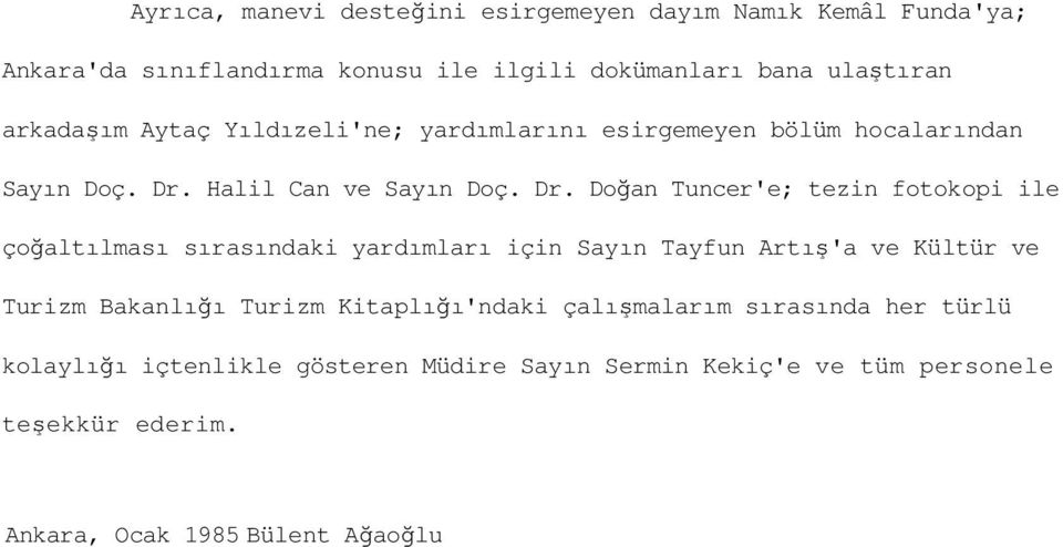 Halil Can ve Sayın Doç. Dr.