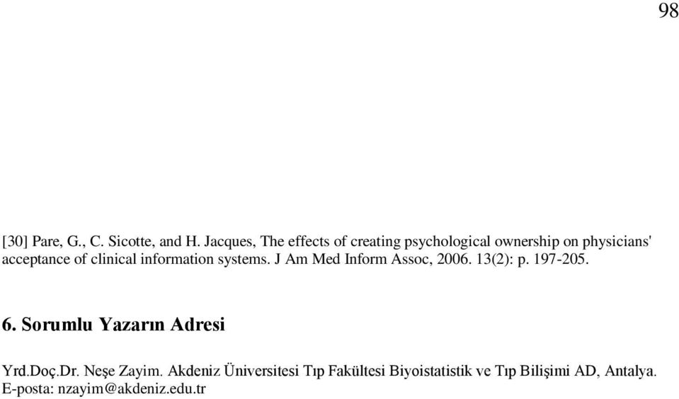 clinical information systems. J Am Med Inform Assoc, 2006. 13(2): p. 197-205. 6.