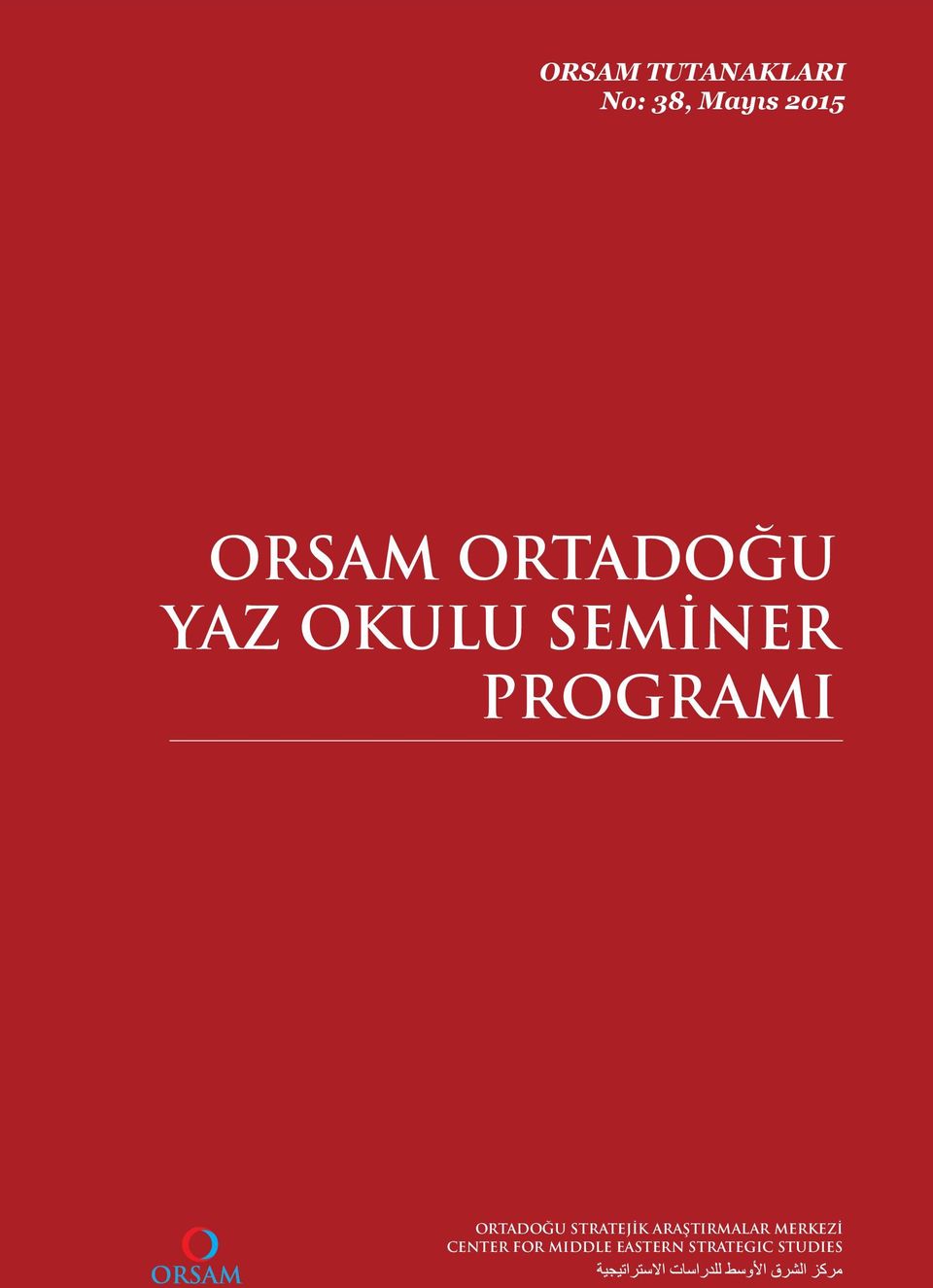 OKULU SEMİNER PROGRAMI ORTADOĞU STRATEJİK