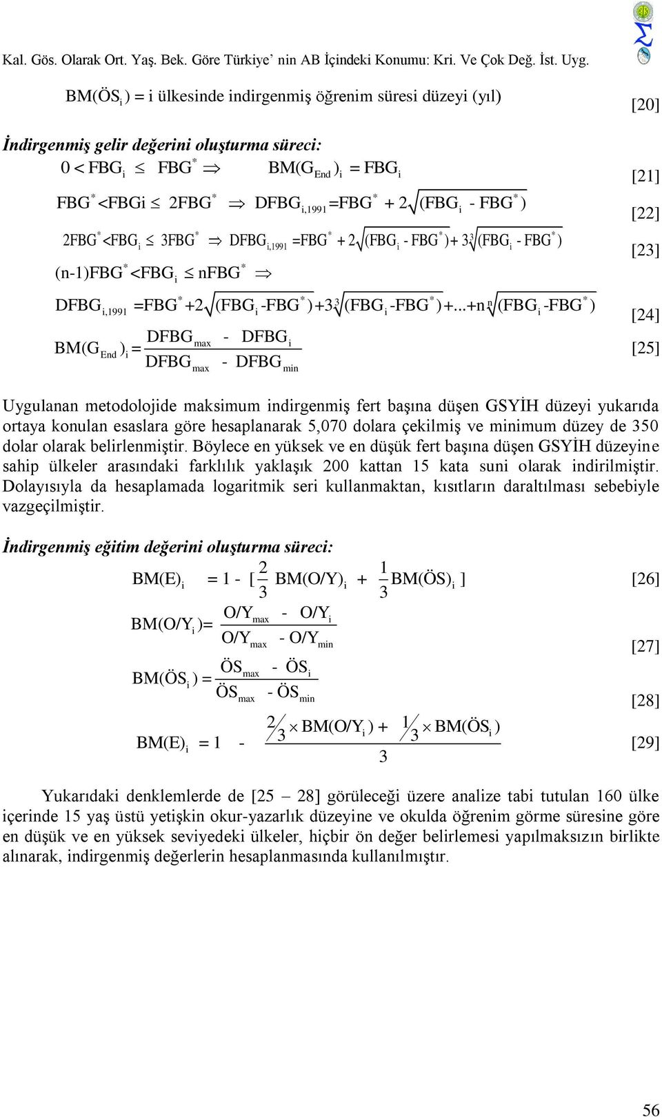 DFBG =FBG + 2 (FBG - FBG ) + 3 (FBG - FBG ) * * * * 3 *,1991 (n-1)fbg <FBG nfbg * * DFBG =FBG +2 (FBG -FBG )+3 (FBG -FBG )+.