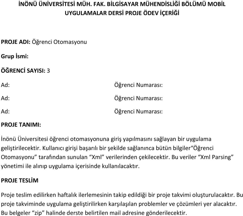 Kullanıcı girişi başarılı bir şekilde sağlanınca bütün bilgiler Öğrenci Otomasyonu