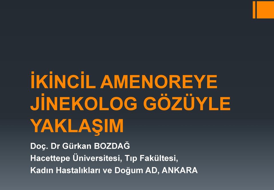 Dr Gürkan BOZDAĞ Hacettepe