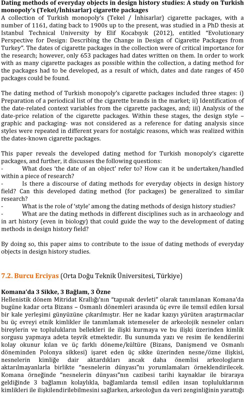 Design: Describing the Change in Design of Cigarette Packages from Turkey.