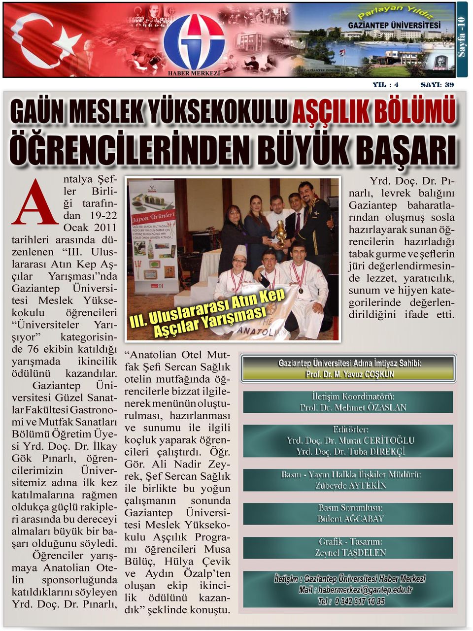 Güzel Sanatlar Fakültesi Gastronomi ve Mutfak Sanatları Bölümü Öğretim Üyesi Yrd. Doç. Dr.