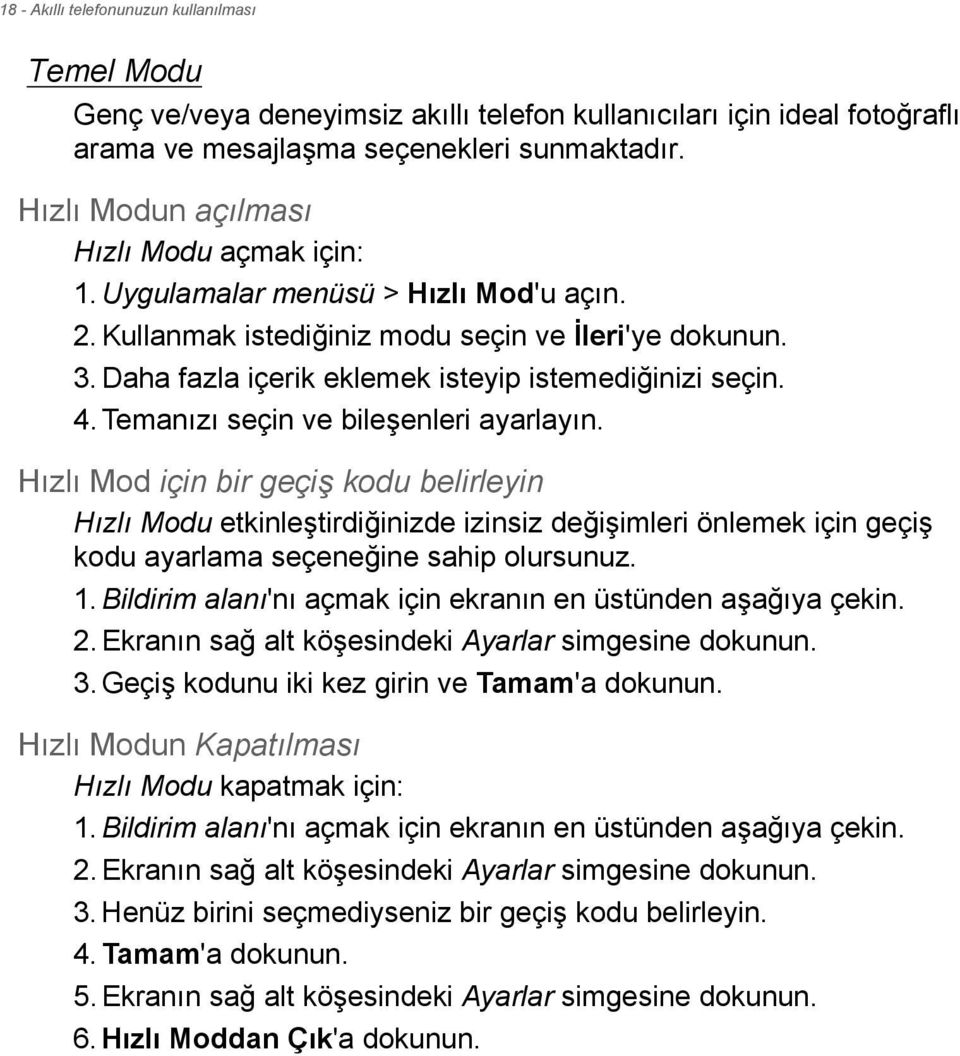 Daha fazla içerik eklemek isteyip istemediğinizi seçin. 4. Temanızı seçin ve bileşenleri ayarlayın.