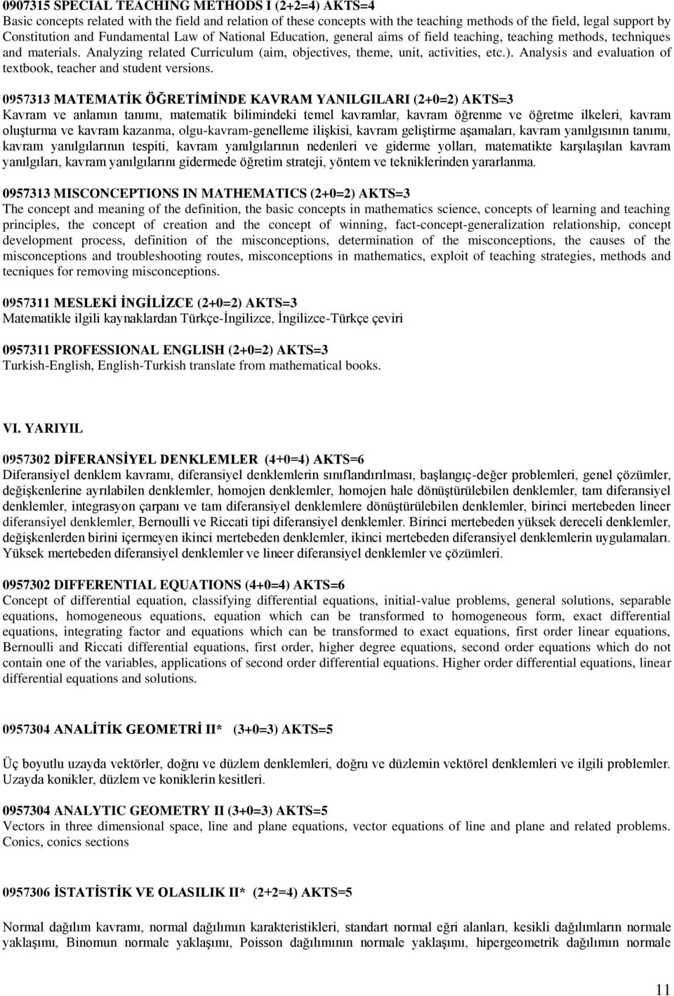 Analysis and evaluation of textbook, teacher and student versions.