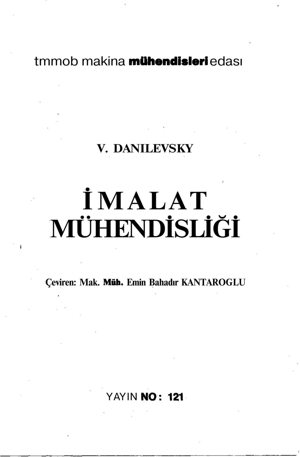 DANILEVSKY İMALAT MÜHENDİSLİĞİ