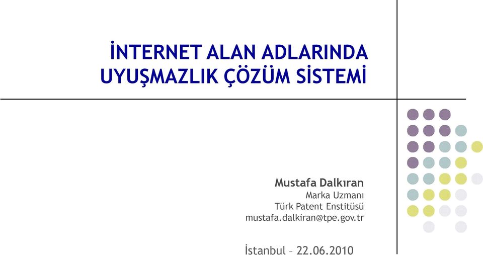 Uzmanı Türk Patent Enstitüsü mustafa.