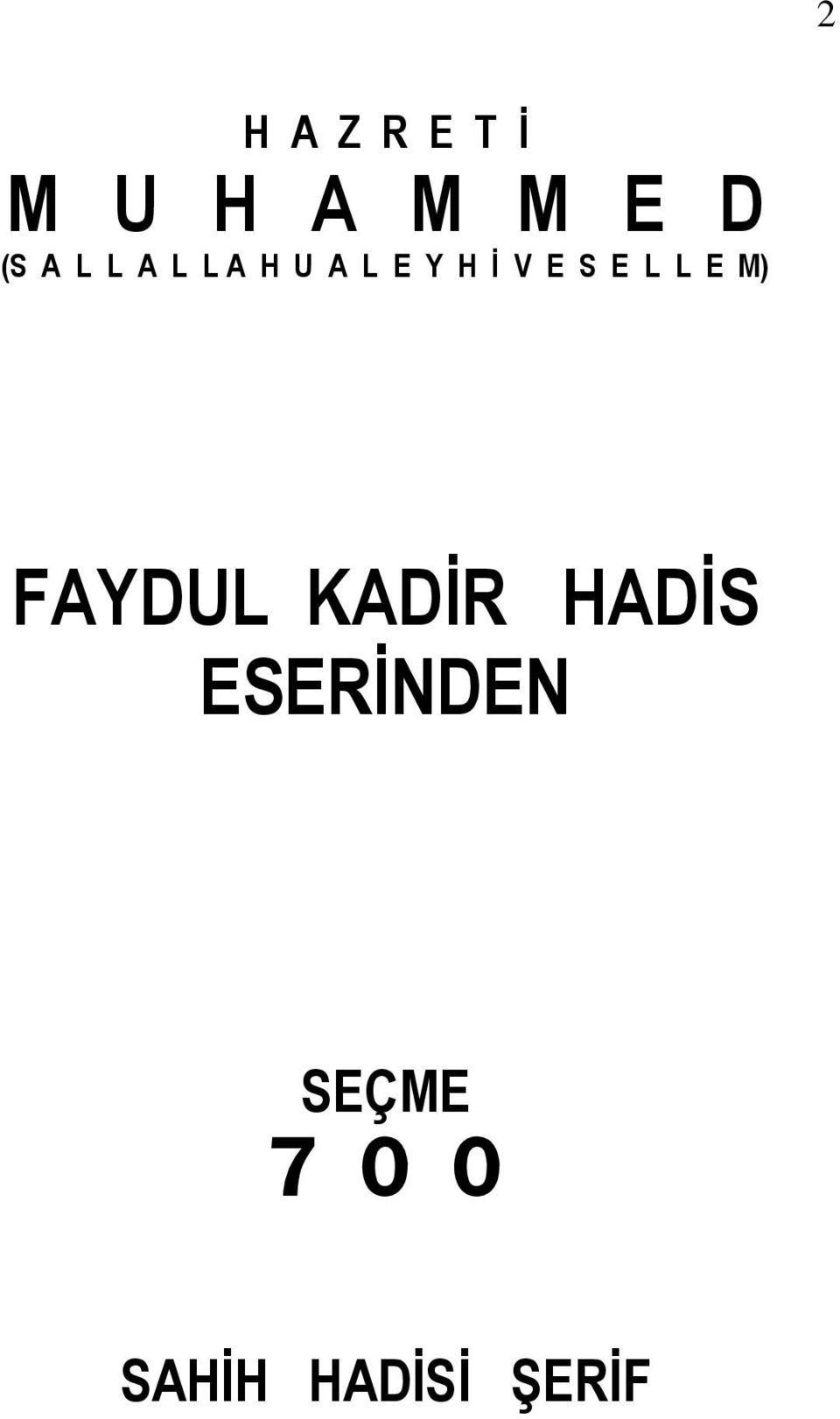 E L L E M) FAYDUL KADĠR HADĠS