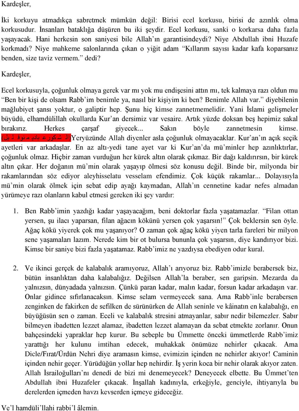 Niye mahkeme salonlarında çıkan o yiğit adam Kıllarım sayısı kadar kafa koparsanız benden, size taviz vermem. dedi?