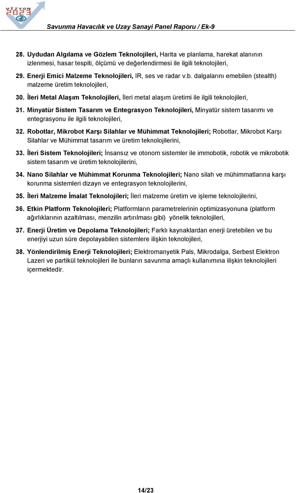 İleri Metal Alaşım Teknolojileri, İleri metal alaşım üretimi ile ilgili teknolojileri, 31.