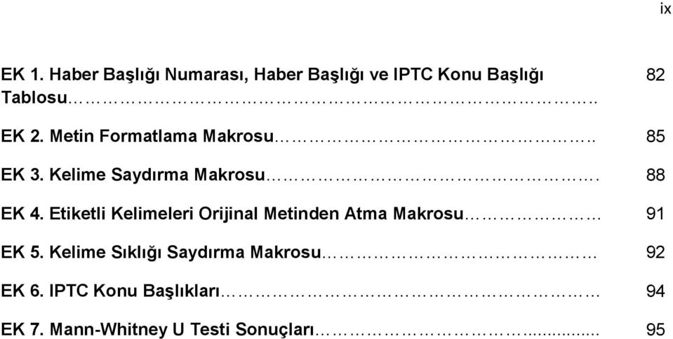 Etiketli Kelimeleri Orijinal Metinden Atma Makrosu 91 EK 5.