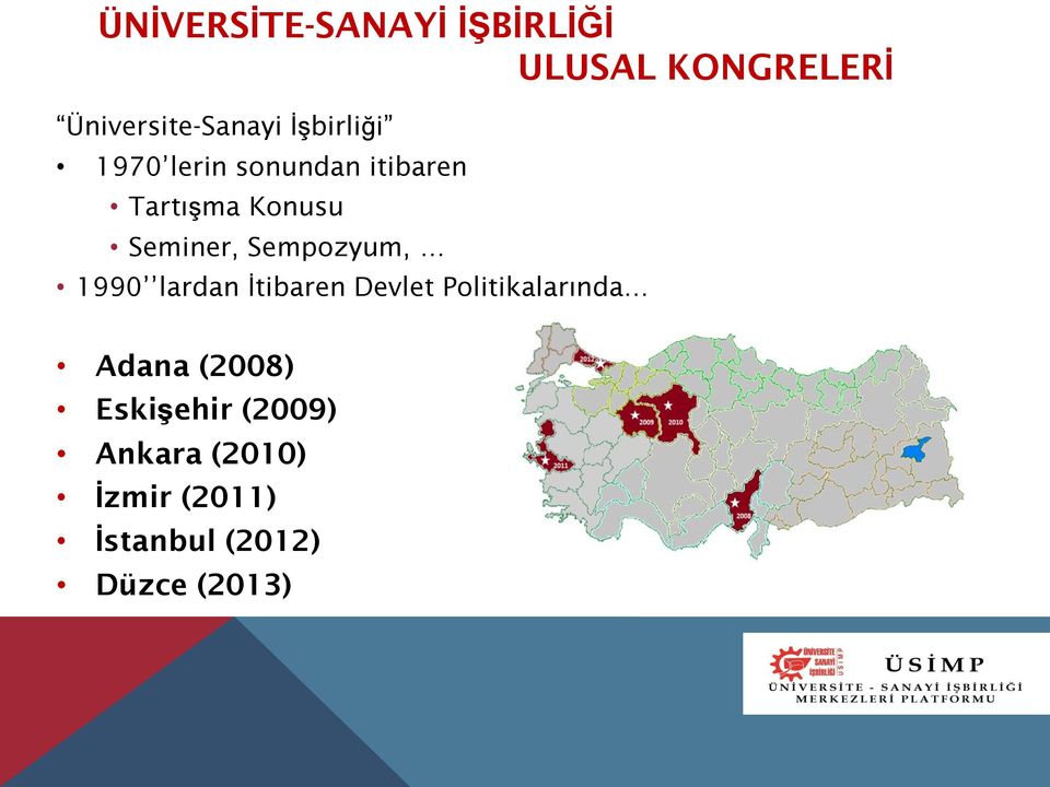 Sempozyum, 1990 lardan İtibaren Devlet Politikalarında Adana