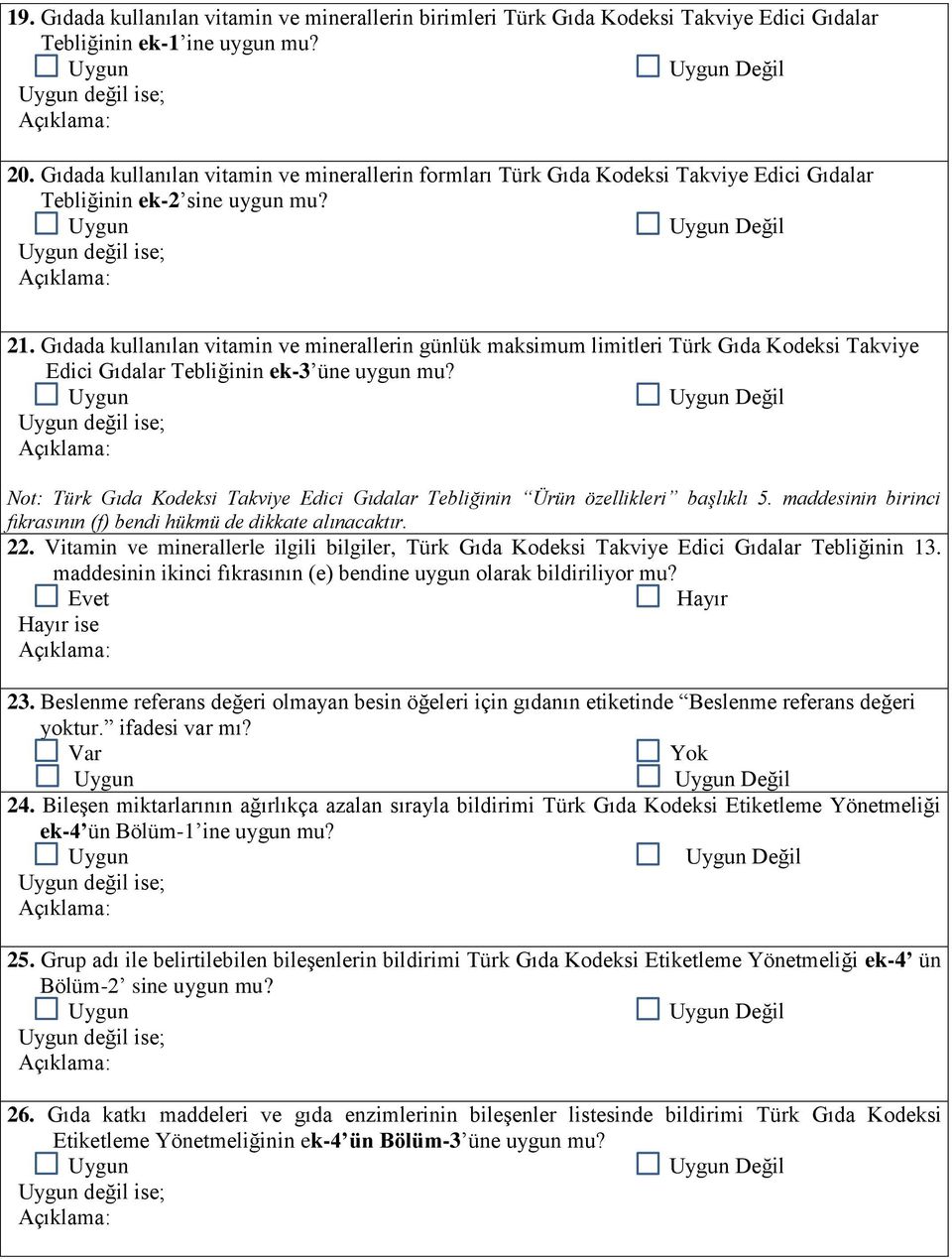 Gıdada kullanılan vitamin ve minerallerin günlük maksimum limitleri Türk Gıda Kodeksi Takviye Edici Gıdalar Tebliğinin ek-3 üne uygun mu?