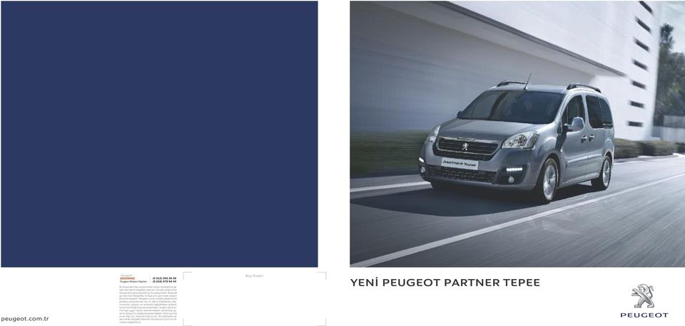 Peugeot, ürünün sürekli iyileştirilmesi politikası çerçevesinde, her an, teknik özelliklerde, ekipmanlarda, opsiyon ve renklerde değişikliklere gidebilir.