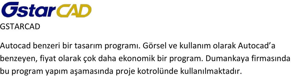 olarak çok daha ekonomik bir program.