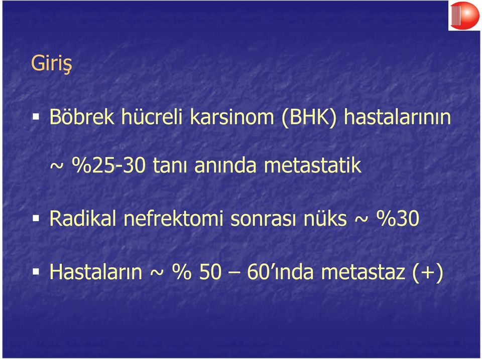 metastatik Radikal nefrektomi sonrası